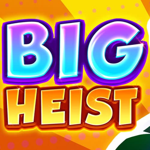 Big Heist