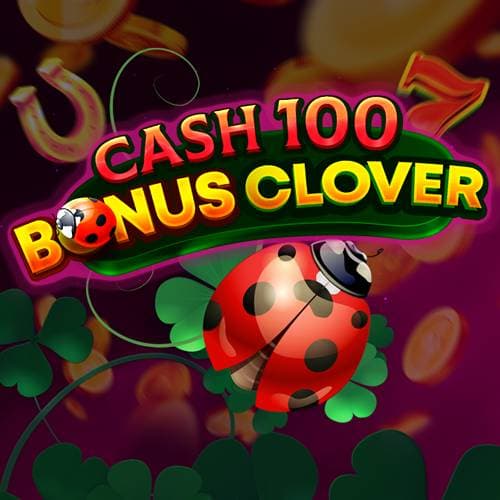 Cash 100 Bonus Clover