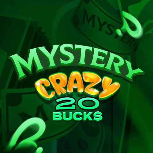 Mystery Crazy 20 Bucks