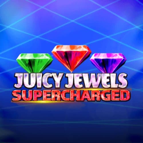 Juicy Jewels Supercharged