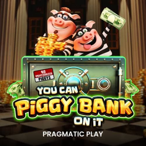 You Can Piggy Bank On It