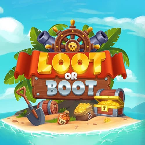 Loot or Boot